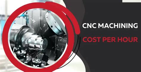 cnc machining cost per hour|cnc machining cost product examples.